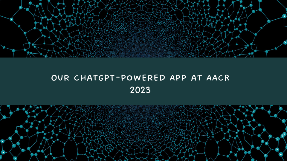 Revolutionizing Medical Conference Coverage: Our ChatGPT-Powered App at AACR 2023